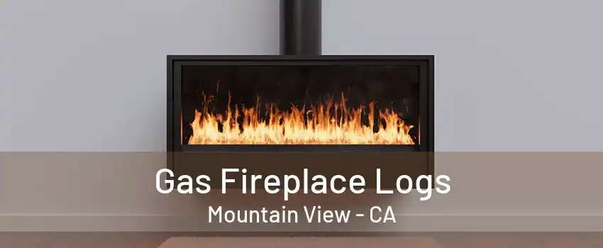 Gas Fireplace Logs Mountain View - CA