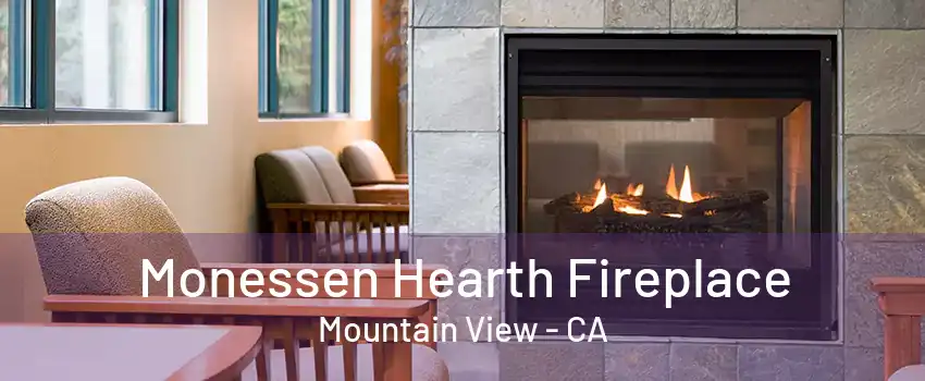 Monessen Hearth Fireplace Mountain View - CA